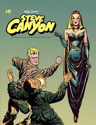 Steve Canyon the Complete Series Volume Two: The Harvey Years (Hardcover)