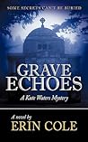 Grave Echoes by Erin Cole