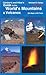 Hiker's and Climber's Guide to the World's Mountains and Volcanos (4th Edition)
