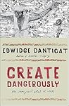 Create Dangerousl...