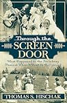 Through the Screen Door by Thomas S. Hischak Through the Screen Door by Thomas S. Hischak
