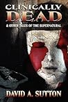Clinically Dead & Other Tales of the Supernatural