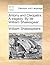 Antony and Cleopatra. A tragedy. By Mr. William Shakespear. by William Shakespeare