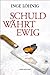 Schuld währt ewig by Inge Löhnig