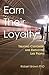 Earn Their Loyalty: Treatin...