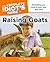 The Complete Idiot's Guide to Raising Goats