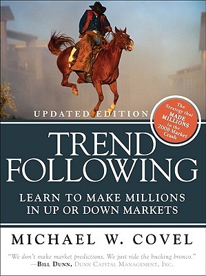 Trend Following (Updated Edition): Learn to Make Millions in Up or Down Markets