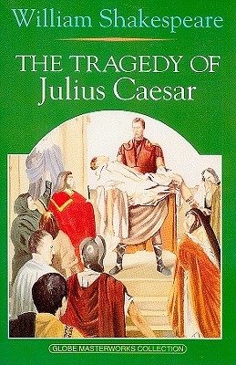 The Tragedy Of Julius Caesar