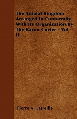 The Animal Kingdom Arranged in Conformity with Its Organization, Volume 2 (Paperback)