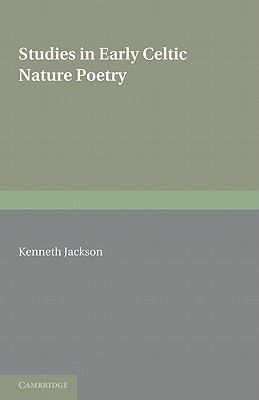 Studies in Early Celtic Nature Poetry (Paperback)