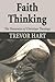 Faith Thinking: The Dynamic...