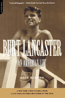 Burt Lancaster: An American Life (Paperback)