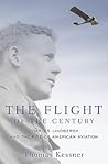 The Flight of the Century by Thomas Kessner