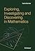 Exploring, Investigating and Discovering in Mathematics by Vasile Berinde