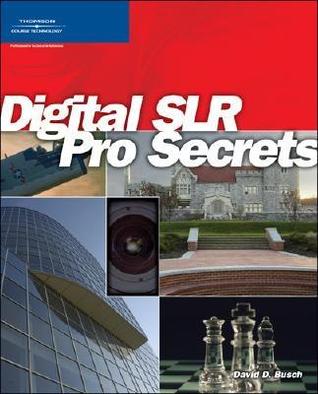 Digital SLR Pro Secrets (Paperback)
