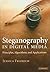 Steganography in Digital Media: Principles, Algorithms, and Applications