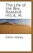 The Life of the Rev. Rowland Hill A. M.