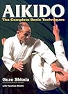Aikido: The Complete Basic Techniques Aikido: The Complete Basic Techniques