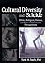Cultural Diversity and Suicide (Haworth Series in Clinical Psychotherapy)