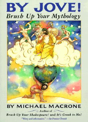 By Jove! Brush Up Your Mythology (Paperback)