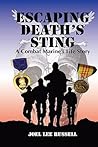 Escaping Death's Sting: A Combat Marine Life's Story Escaping Death's Sting: A Combat Marine Life's Story