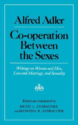 Cooperation Between the Sexes: Writings on Women and Men, Love and Marriage and Sexuality (Paperback)