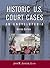 Historic U. S. Court Cases: An Encyclopedia (American Law and Society) (2 Volumes)