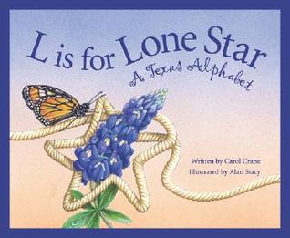 L Is for Lone Star: A Texas Alphabet (Hardcover)