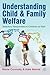 Understanding Child and Fam...