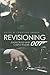 Revisioning 007: James Bond...
