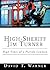 High-Sheriff Jim Turner: High Times of a Florida Lawman