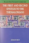 The First and Second Epistles to the Thessalonians (BLACK'S NEW TESTAMENT COMMENTARY)