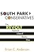 South Park Conservatives by Brian C. Anderson