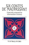 Six Contes de Maupassant (French Edition) Six Contes de Maupassant (French Edition)