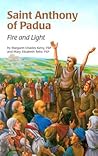 Saint Anthony of Padua: Fire and Light (Encounter the Saints, #1)