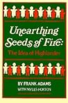 Unearthing Seeds of Fire by Frank Adams