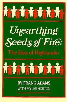 Unearthing Seeds of Fire: The Idea of Highlander (Paperback)