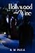 Hollywood and Wine by R.M. Pala Hollywood and Wine by R.M. Pala