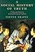 A Social History of Truth: ...