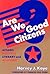 Are We Good Citizens? Affairs Political, Literary, and Academic