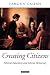 Creating Citizens: Politica...