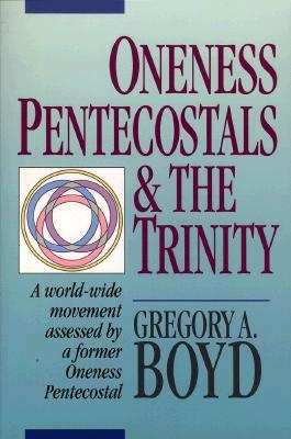 Oneness Pentecostals and the Trinity (Paperback)