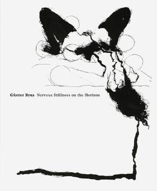 Günter Brus: Nervous Stillness on the Horizon (Paperback)