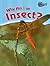 Why Am I an Insect? (Classifying Animals)