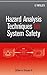 Hazard Analysis Techniques for System Safety by Clifton A. Ericson II