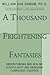 A Thousand Frightening Fantasies: Understanding and Healing Scrupulosity and Obsessive Compulsive Disorder