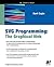 SVG Programming: The Graphical Web