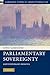 Parliamentary Sovereignty: Contemporary Debates (Cambridge Studies in Constitutional Law, Series Number 1)