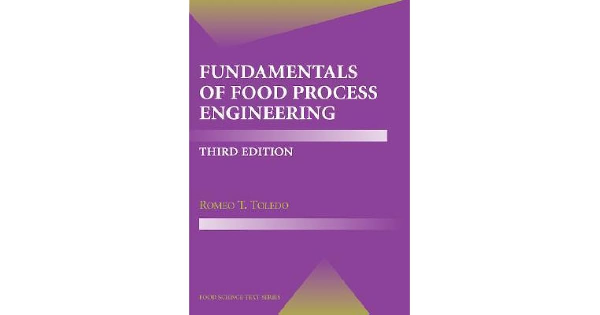 Fundamentals of Food Process Engineering by Romeo T. Toledo
