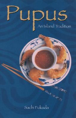 Pupus: An Island Tradition (Paperback)